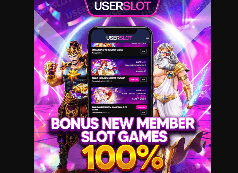 Keuntungan Maksimal: Memahami Welcome Bonus 100 Userslot di Awal